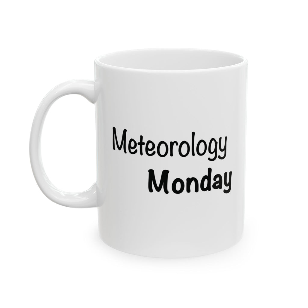 RIGHT-Handed Meteorology Monday Mug